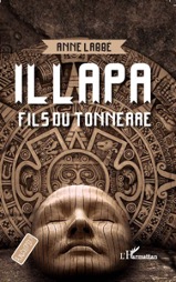 Illapa, fils du Tonnerre - Anne LABBE - 2020